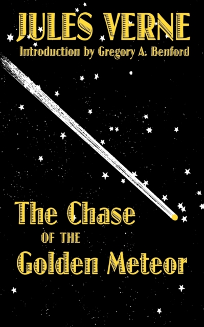 The Chase of the Golden Meteor - Jules Verne