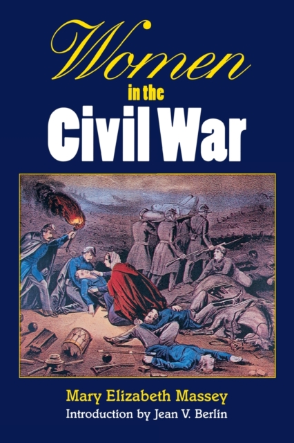 Women in the Civil War - Mary Elizabeth Massey