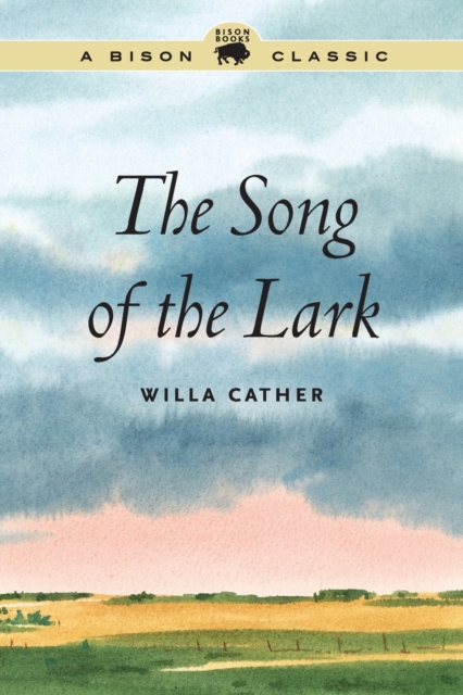 The Song of the Lark - Willa Cather