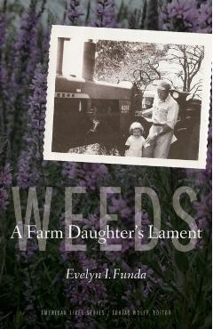 Coperta cărții 'Weeds: A Farm Daughter's Lament - Evelyn I. Funda'