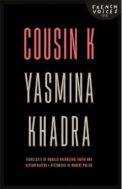 Coperta cărții 'Cousin K - Yasmina Khadra'
