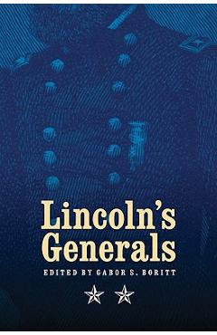 Coperta cărții 'Lincoln's Generals - Gabor S. Boritt'