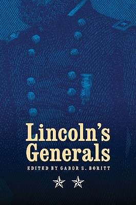Coperta cărții 'Lincoln's Generals - Gabor S. Boritt'
