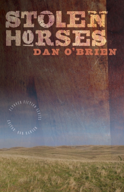 Stolen Horses - Dan O'brien