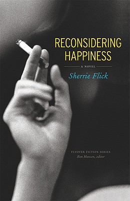 Reconsidering Happiness - Sherrie Flick