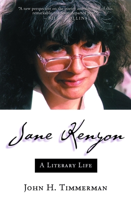 Jane Kenyon: A Literary Life - John H. Timmerman