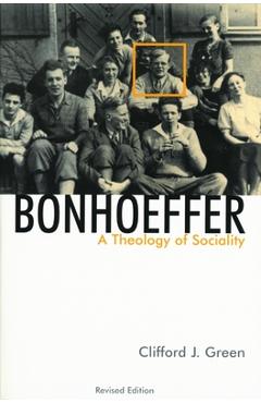 Bonhoeffer: A Theology of Sociality - Clifford J. Green