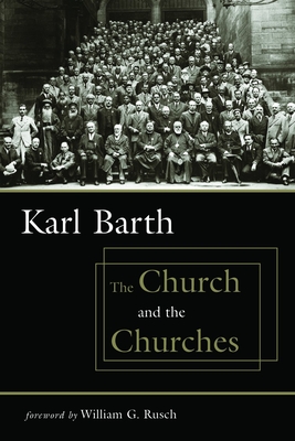 The Church and the Churches - Karl Barth