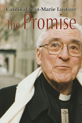 The Promise - Cardinal Jean-marie Lustiger