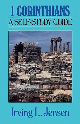 1 Corinthians: A Self-Study Guide - Irving L. Jensen