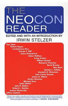 The Neocon Reader - Irwin M. Stelzer