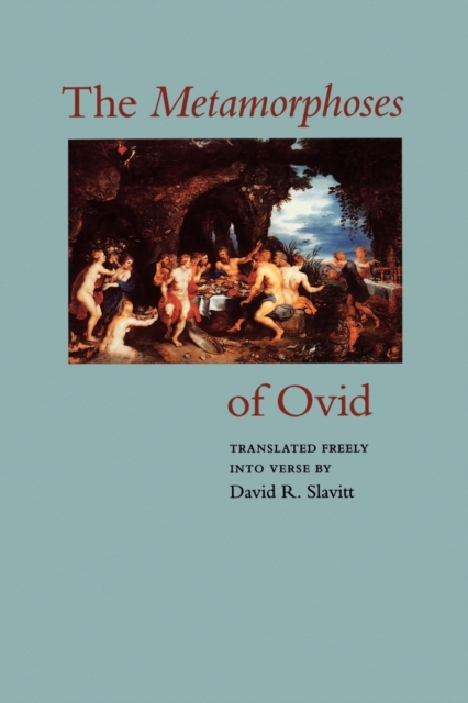 The Metamorphoses of Ovid - Ovid