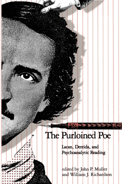 The Purloined Poe: Lacan, Derrida and Psychoanalytic Reading - John P. Muller