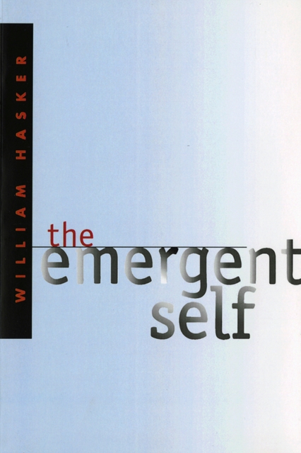 The Emergent Self - William Hasker