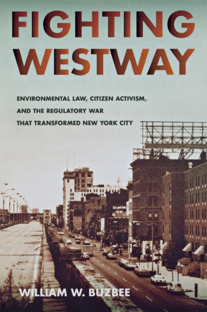 Fighting Westway - William W. Buzbee