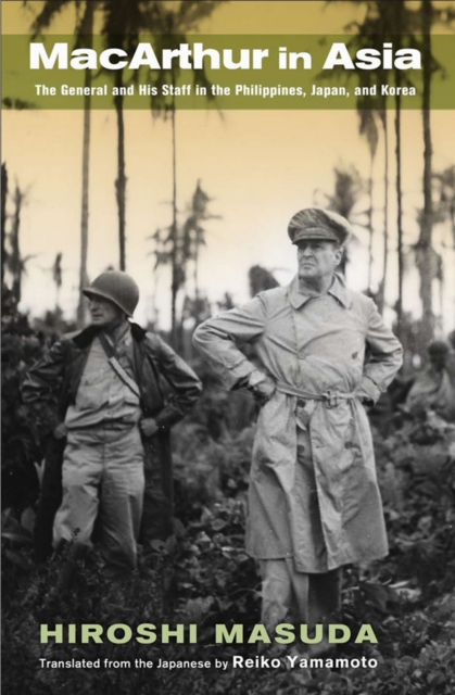 MacArthur in Asia - Hiroshi Masuda