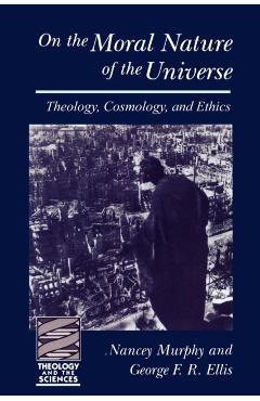 Coperta cărții 'N the Moral Nature of the Uni - George Ellis'