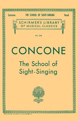 School of Sight-Singing: Schirmer Library of Classics Volume 245 Voice Technique - Joseph Concone