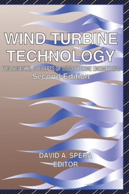 Wind Turbine: Fundamental Concepts in Wind Turbine Engineering - David A. Spera