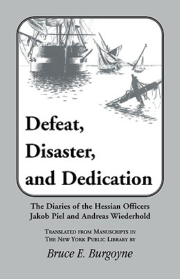 Coperta cărții 'Defeat, Disaster, and Dedication - Bruce E. Burgoyne'