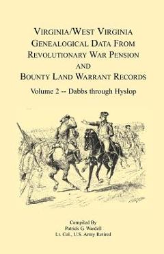 Coperta cărții 'Virginia and West Virginia Genealogical Data from Revolutionary War Pension and Bounty Land Warrant Records, Volume 2'