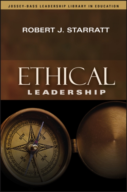 Ethical Leadership - Robert J. Starratt