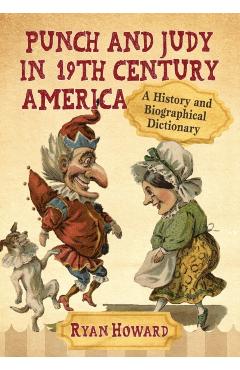 Coperta cărții 'Punch and Judy in 19th Century America - Ryan Howard'