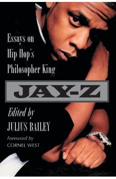 Poza produsului Jay-Z: Essays on Hip Hop's Philosopher King - Julius Bailey