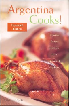 Coperta cărții 'Argentina Cooks! Expanded Edition - Shirley Brooks'
