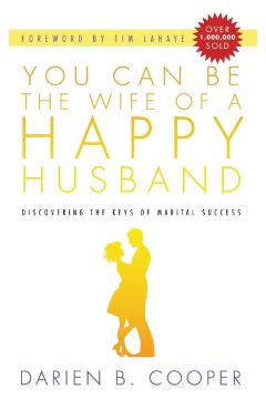Coperta cărții 'You Can Be the Wife of a Happy Husband - Darien B. Cooper'