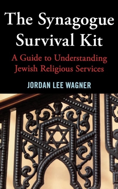 The Synagogue Survival Kit - Jordan Lee Wagner