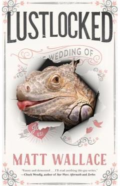 Coperta cărții 'Lustlocked: A Sin Du Jour Affair - Matt Wallace'