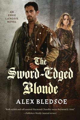 Sword-Edged Blonde - Alex Bledsoe