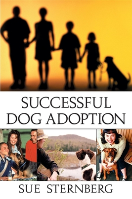 Successful Dog Adoption - Sue Sternberg