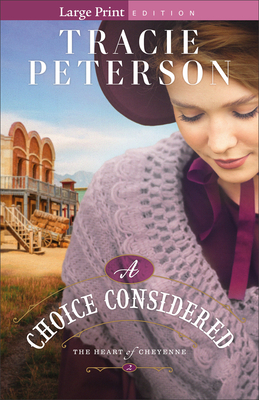 A Choice Considered - Tracie Peterson