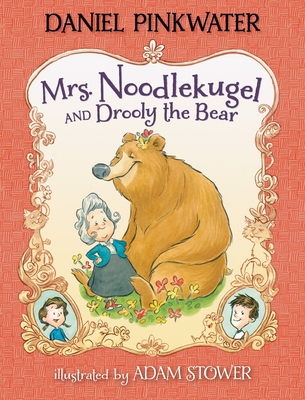 Mrs. Noodlekugel and Drooly the Bear - Daniel Pinkwater