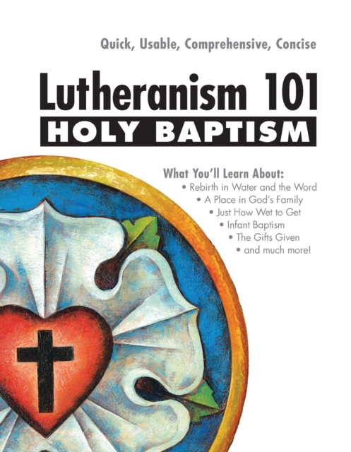 Lutheranism 101 - Holy Baptism - Charles R. Lehmann