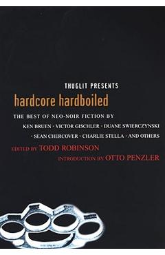 Coperta cărții 'Hardcore Hardboiled - Todd Robinson'