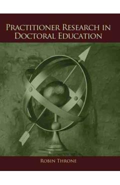 Coperta cărții 'Practitioner Research in Doctoral Education - Robin Throne'