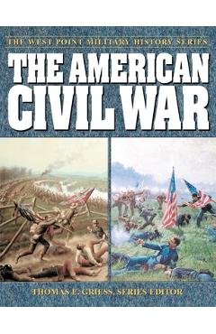 Coperta cărții 'The American Civil War - Thomas E. Griess'