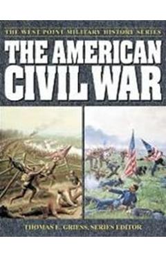 The American Civil War - Thomas E. Griess