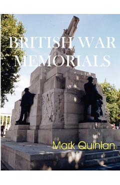 Poza produsului British War Memorials - Mark Quinlan