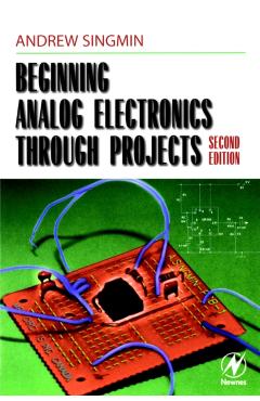 Coperta cărții 'Beginning Analog Electronics Through Projects: Second Edition - Andrew Singmin'
