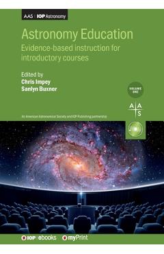 Poza produsului Astronomy Education Volume 1: Evidence-based instruction for introductory courses - Chris Impey