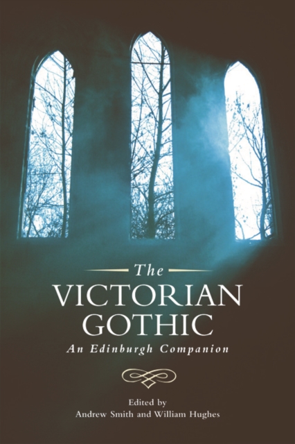 The Victorian Gothic: An Edinburgh Companion - Andrew Smith
