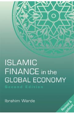 Poza produsului Islamic Finance in the Global Economy - Ibrahim Warde