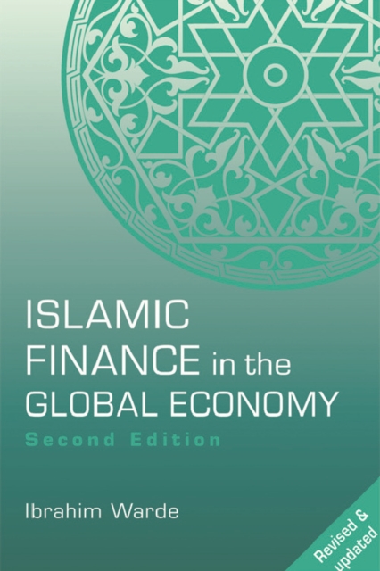 Islamic Finance in the Global Economy - Ibrahim Warde