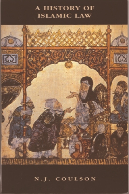 A History of Islamic Law - Noel Coulson