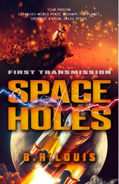 Poza produsului Space Holes: First Transmission Volume 1 - B. R. Louis
