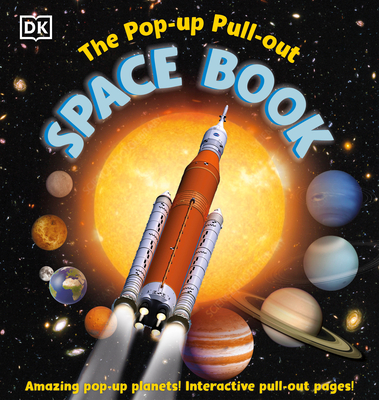 The Pop-Up, Pull-Out Space Book - Dk